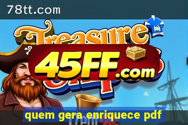quem gera enriquece pdf